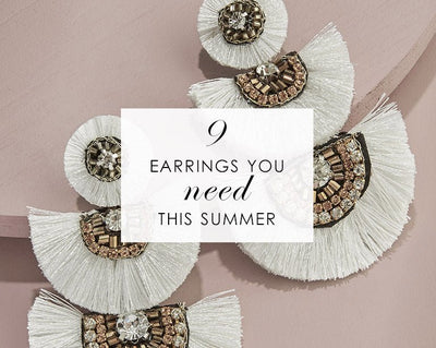 9 Earrings You Need this Summer